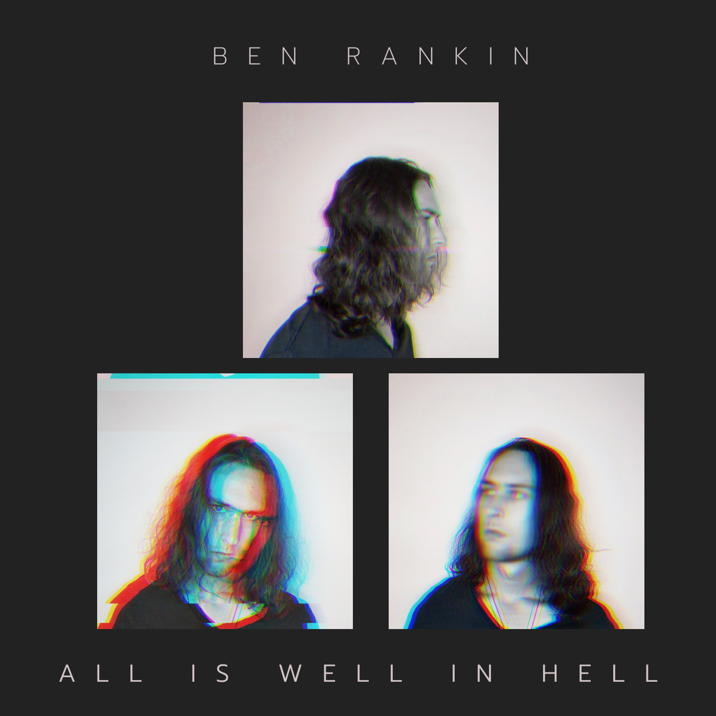 All Is Well In Hell by Ben Rankin