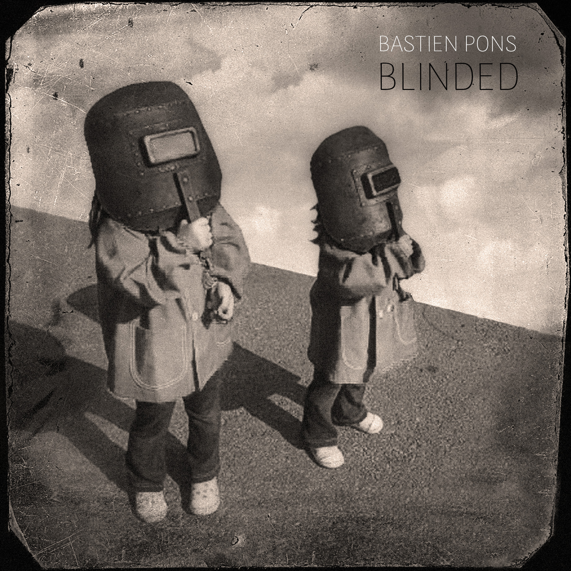 Blinded by Bastien Pons